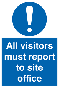 All visitors must report to site office